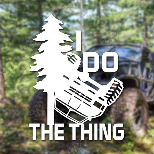 I Did The Thing Decal - Image 3