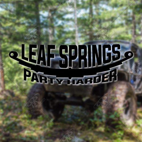 Leaf Springs Party Harder Decal - Offroad Truck Sticker - Image 2