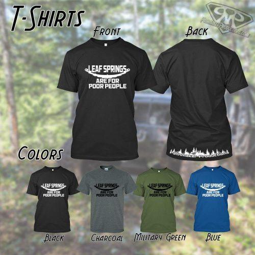 Leaf Springs are for Poor People - Heavyweight Off-Road T-Shirt by Pathmaker Productions