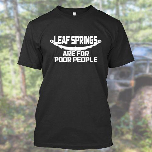 Leaf Springs are for Poor People - Heavyweight Off-Road T-Shirt by Pathmaker Productions - Image 2