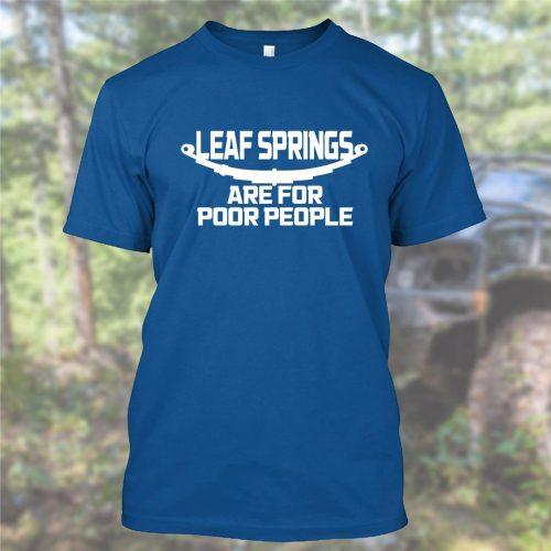Leaf Springs are for Poor People - Heavyweight Off-Road T-Shirt by Pathmaker Productions - Image 3
